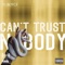 Can’t Trust Nobody - TJ Boyce lyrics