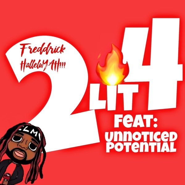 2 lit 4 (feat. Unnoticed Potential) [Remix]