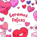 Seremos Felices