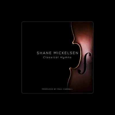 Listen to Shane Mickelsen, watch music videos, read bio, see tour dates & more!