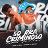 Só pra Criminoso - Single