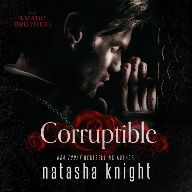 Corruptible: The Amado Brothers, Book 2 (Unabridged)
