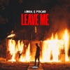 Leave Me - Single