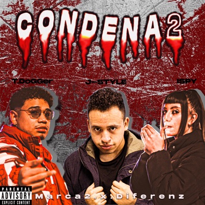Condena2 (feat. Ispy & J-Style) - Single