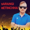 Sarangi Retinchha - Single