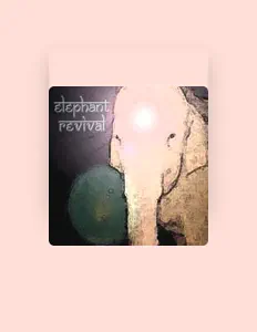 Listen to Elephant Revival, watch music videos, read bio, see tour dates & more!