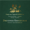 Sehnsucht nach dem Frühling, K. 596 (Komm, lieber Mai, und mache) - Dresdner Kreuzchor & Rudolf Mauersberger