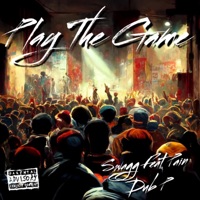 Play the Game (feat. Pain & Dub P) - Single - Swagg
