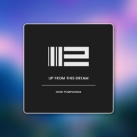 Up From This Dream - Single - Igor Pumphonia