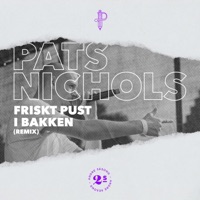 Friskt Pust I Bakken (Remix) - Single - Pats Nichols & Quizzyo