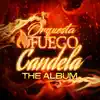 Orchestra Fuego - Candela