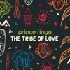 Stream & download The Tribe of Love - Single