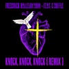 Knock, Knock, Knock (feat. C Duffle) [Remix] [Remix] - Single