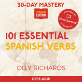 30-Day Mastery: 101 Essential Spanish Verbs (Spanish Edition): Master 101 Fluency-Boosting Spanish Verbs in 30 Days (30-Day Mastery) (Unabridged) - Olly Richards Cover Art