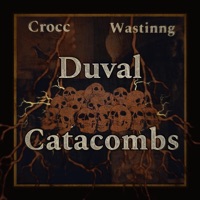 Duval Catacombs (feat. wastinng) - EP - Crocc