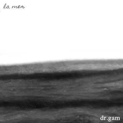 La mer - Dr gam