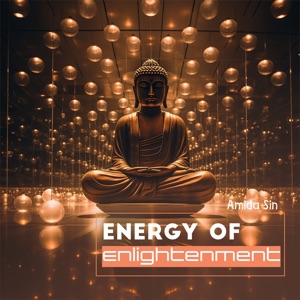 Energy of Enlightenment (Buddhist Life Force)