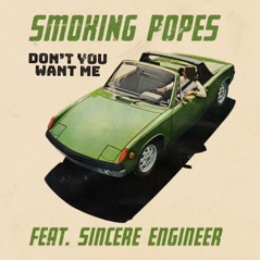 Don't You Want Me (feat. Sincere Engineer) - Single