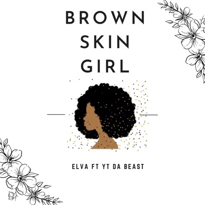 Brown Skin Girl (feat. YT Da Beast) - Single