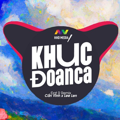 Khúc Đoan Ca (Đạt R Remix) - Single