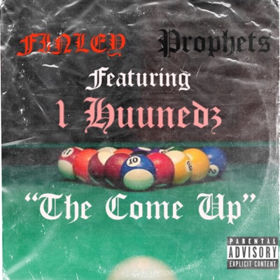 The Come Up (feat. 1Huunedz) - Single