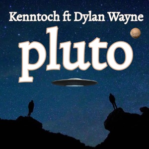 Pluto (feat. Dylan Wayne)