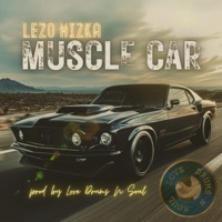 Muscle Car (feat. Lezo) - Single - Love Drums N Soul