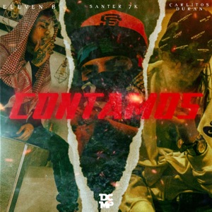 Contamos (feat. Eleven B, santer 7k & Carlitos Duran)