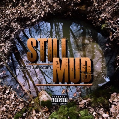 Still Mud - Single