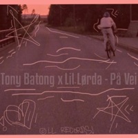 På Vei - Single - Lil.Lørda & Tony Batong