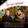 Dil Leke Manunga - Single