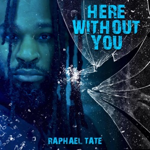 Here Without You (feat. Raphael Prince of Soul) [Instrumental Version]