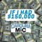 If I Had $150,000 - Carolina MiC lyrics