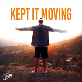 Kept It Moving Likez