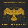 Caleb Michael and The Arrested