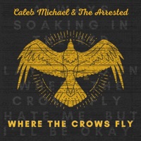 Caleb Michael and The Arrested