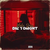 Die Tonight artwork