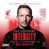 Intensity : Inside Liverpool FC: Our Story - James Carroll