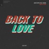Back to Love (feat. Reigns) - Single