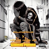 SINNERS PRAYER (feat. Holla da scholar) - Single - Mercydaharlemkid