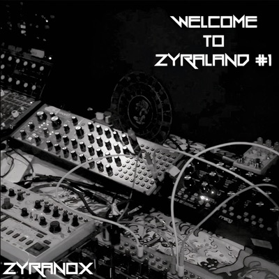 Welcome To Zyraland #1 Ambient Session - EP