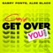 Can't Get Over You (feat. Aloe Blacc) - Gabry Ponte lyrics