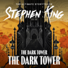 The Dark Tower VII: The Dark Tower - Stephen King