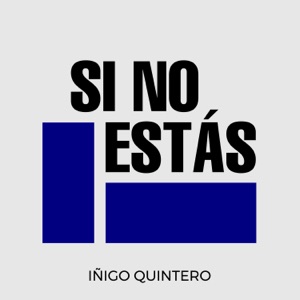 Iñigo Quintero - Si No Estás - Line Dance Musik