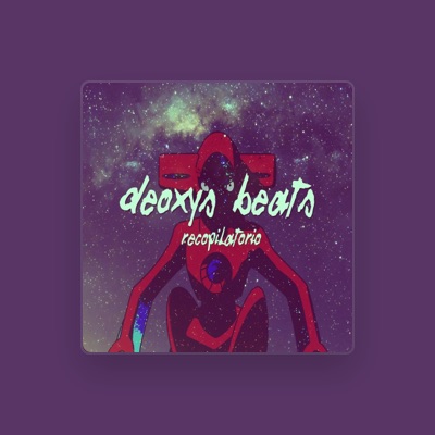 Listen to Deoxys Beats, watch music videos, read bio, see tour dates & more!