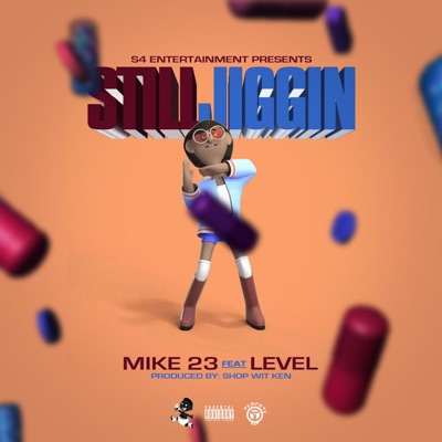 Still Jiggin (feat. Level) - Single
