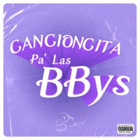 Cancioncita Pa' Las BBys - Single - Bby $wan