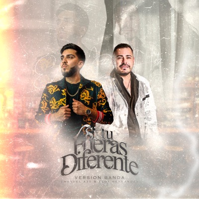 Si Tú Fueras Diferente - Single
