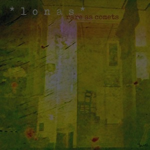 Rare As Comets (feat. Lonas) - Single