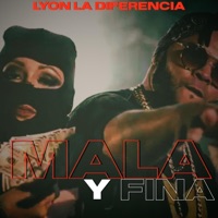 Mala y Fina - Single - Lyon La Diferencia